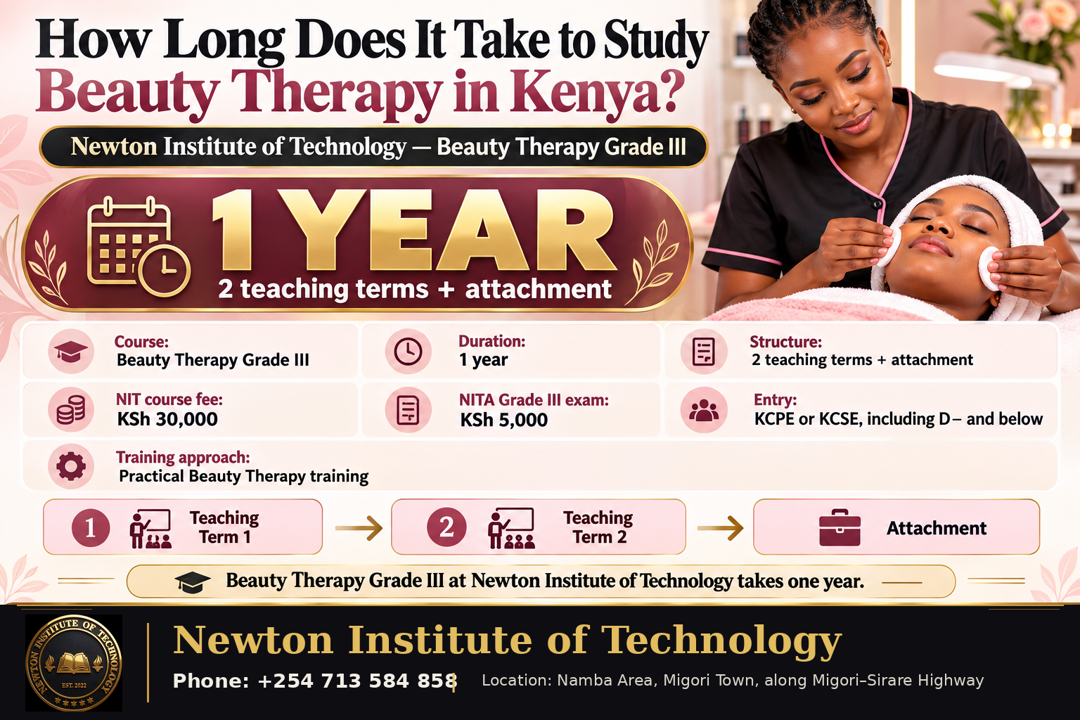 Beauty Therapy Grade III at Newton Institute of Technology takes one year, with two teaching terms and attachment, showing fees and entry requirements